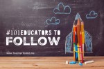 101 Educators to Follow