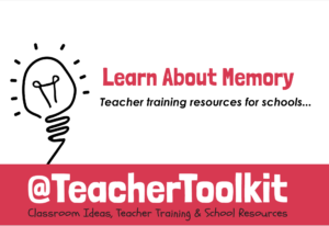 Memory: Theory and Application by @TeacherToolkit