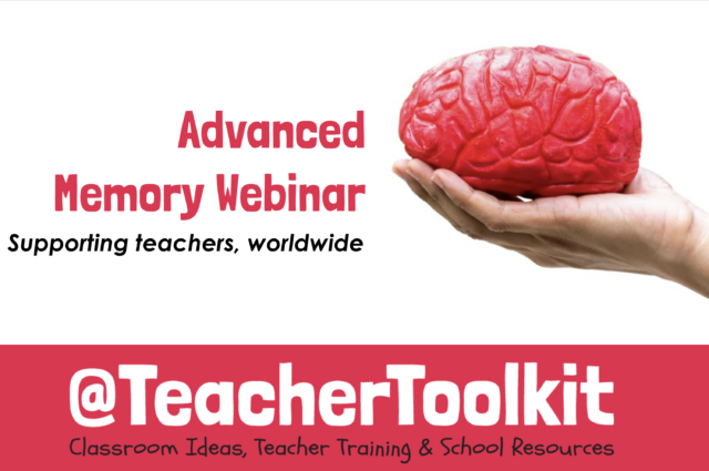 Webinar Advanced Memory by @TeacherToolkit