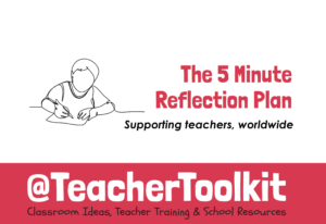 The 5-Minute Tutor Group Reflection Plan by @TeacherToolkit