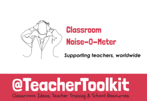 Noise-O-Meter Classroom Behaviour
