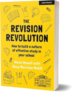 The Revision Revolution: How to build a culture of effective study in your school
