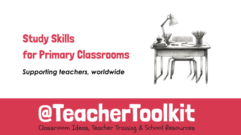46. Toolkit Membership Resource, Study Skills for Primary Classrooms, March 2024